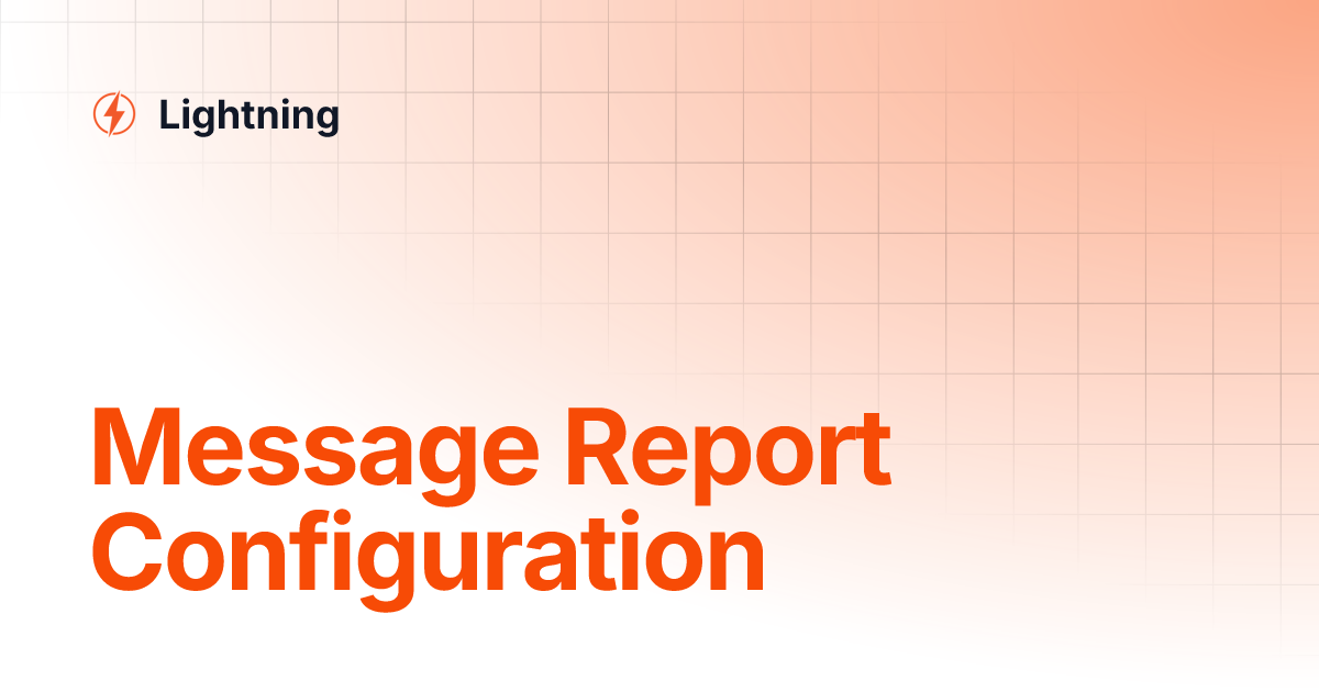 message-report-configuration-lightning